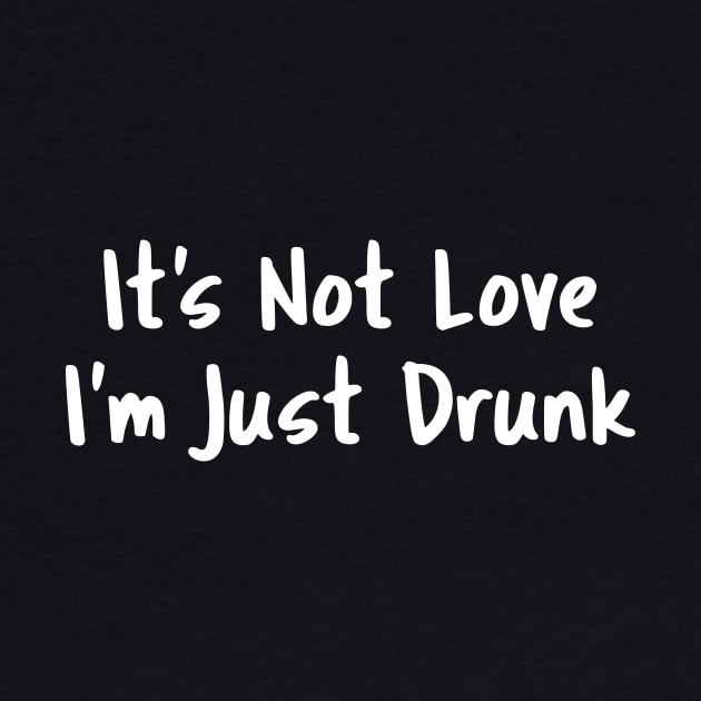 It's Not Love I'm Just Drunk by Tobe_Fonseca